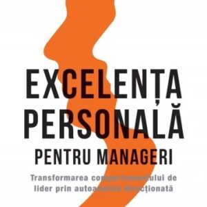 Excelența personală pentru manageri