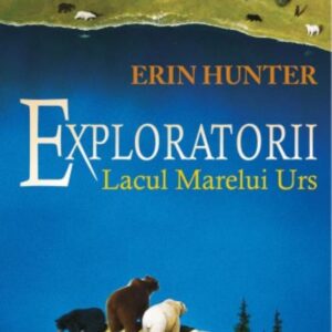 Exploratorii Vol. 2 Lacul Marelui Urs