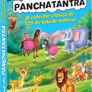 Fabule din Panchatantra. O colecție clasică de 120 de fabule indiene