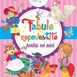 Fabule repovestite pentru cei mici