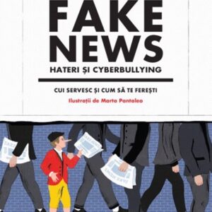 Fake news hateri și cyberbullying