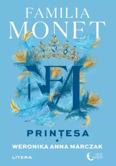 Familia Monet. Printesa. Partea I