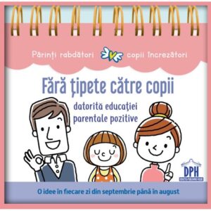 Fara tipete catre copii datorita educatiei parentale pozitive