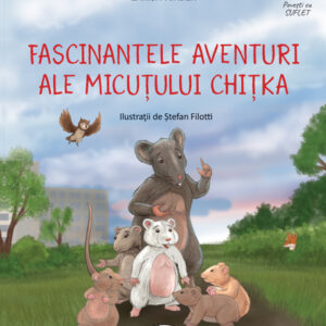 Fascinantele aventuri ale Micutului Chitka