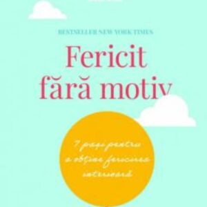 Fericit fara motiv