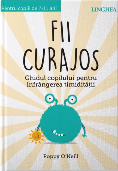 Fii curajos