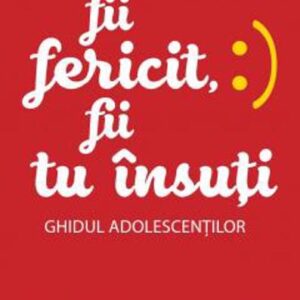 Fii fericit fii tu insuti