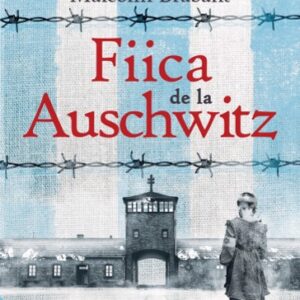 Fiica de la Auschwitz