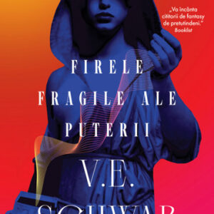 Firele fragile ale puterii (Seria FIRELE PUTERII partea I)