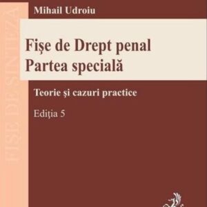 Fise de Drept penal. Partea speciala Ed.5