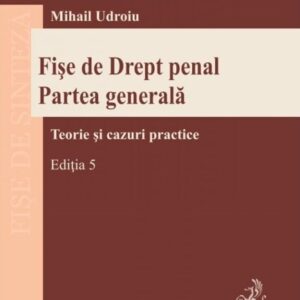 Fise de drept penal. Partea generala Ed.5