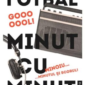 Fotbal minut cu minut Vol.2