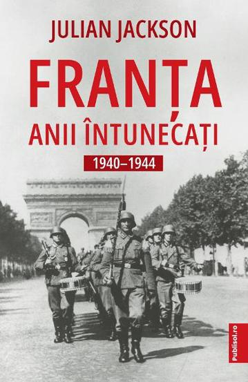 Franta. Anii intunecati 1940-1944