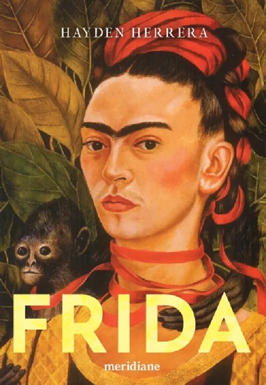 Frida - Hayden Herrera