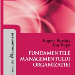 Fundamentele managementului organizatiei. Editia a III-a