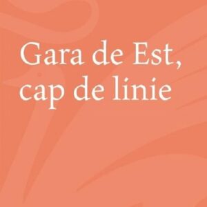 Gara de est Cap de linie