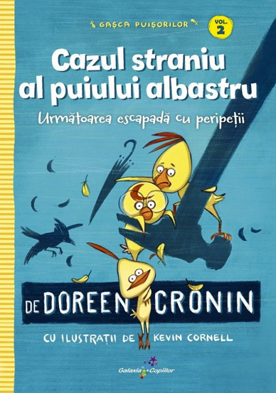 Gasca Puisorilor Vol.2: Cazul straniu al puiului albastru