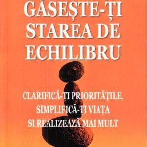 Gaseste-ti starea de echilibru