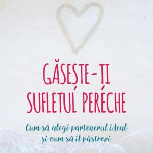 Găsește-ți sufletul pereche