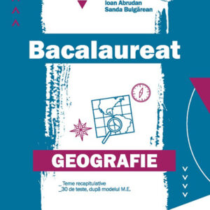 Geografie. Bacalaureat