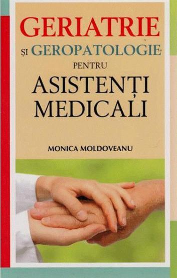 Geriatrie si Geropatologie pentru asistenti medicali