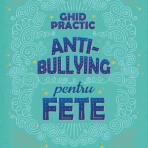 Ghid practic antibullying pentru fete