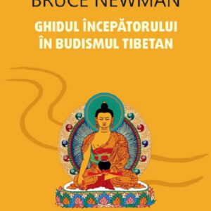 Ghidul incepatorului in budismul tibetan