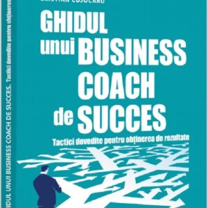 Ghidul unui business coach de succes