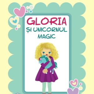 Gloria și unicornul magic