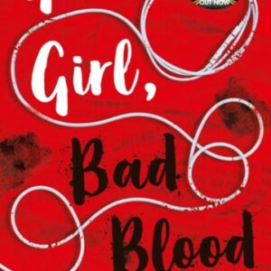 Good Girl Bad Blood : Book 2