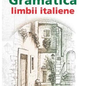 Gramatica Limbii Italiene