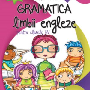 Gramatica limbii engleze pentru clasele I-IV