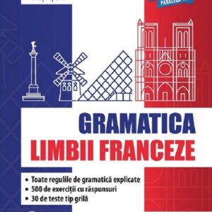 Gramatica limbii franceze A1 - B2