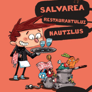 Gusti şi monştrii. Vol. 2: Salvarea restaurantului Nautilus