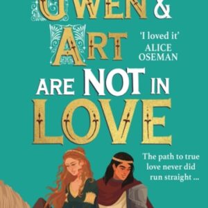 Gwen and Art Are Not in Love : Winner of the YA Book Prize and Books Are My Bag Readers' Award for YA