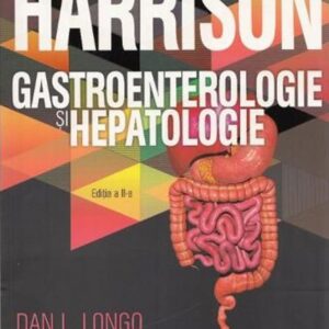 Harrison. Gastroenterologie si hepatologie Ed.2