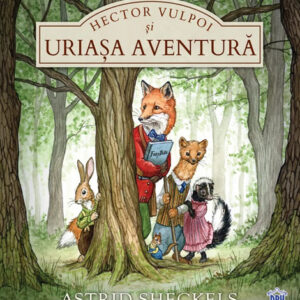 Hector Vulpoi si uriasa aventura