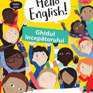 Hello English! Ghidul incepatorului