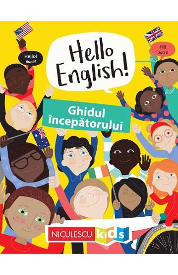 Hello English! Ghidul incepatorului