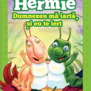 Hermie: Dumnezeu ma iarta si eu te iert