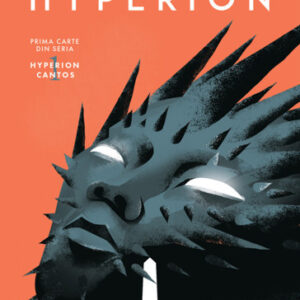 Hyperion. Seria HYPERION CANTOS partea I