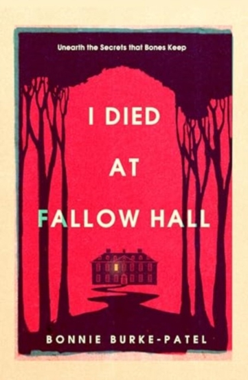 I Died at Fallow Hall