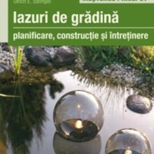 Iazuri De Gradina - Planificare Constructie Si Intretinere