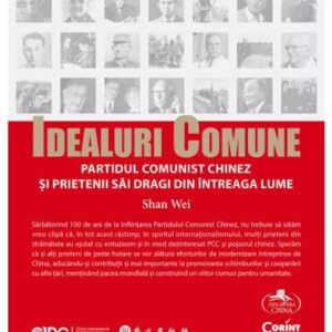 Idealuri comune – Partidul Comunist Chinez și prietenii săi dragi din întreaga lume