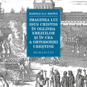 Imaginea lui Isus Cristos in oglinda ereziilor si in cea a ortodoxiei crestine