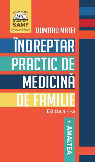 Indreptar practic de medicina de familie. Editia 4