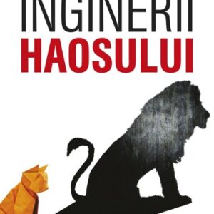 Inginerii haosului