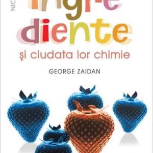 Ingrediente si ciudata lor chimie