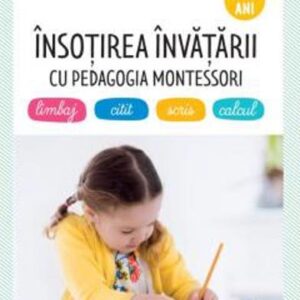 Insotirea invatarii cu Pedagogia Montessori