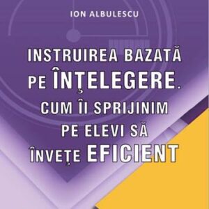 Instruirea bazata pe intelegere